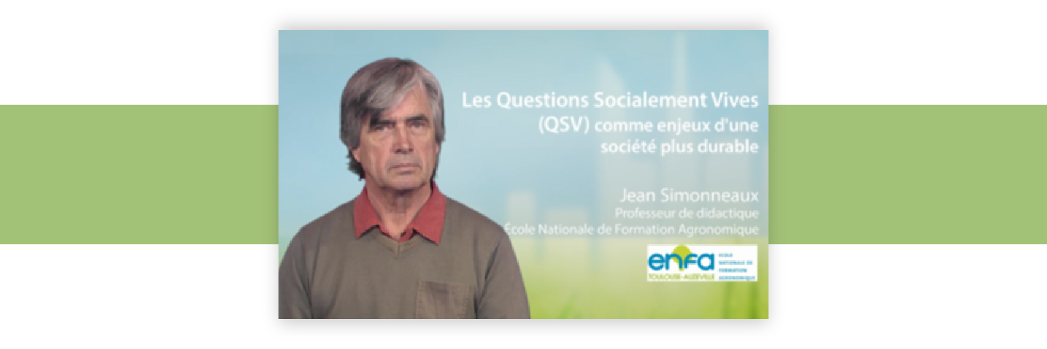 Les Questions Socialement Vives (QSV) comme enjeux d'une société plus durable