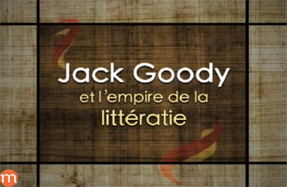 Jack Goody et l'empire de la littératie